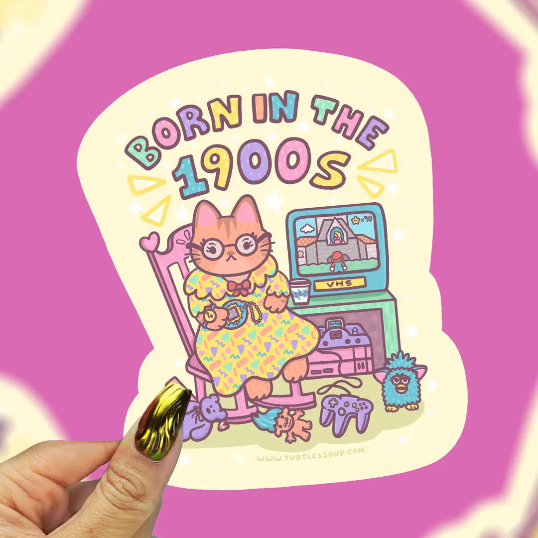 Born in the 1900's Millennial Nostalgia Vinyl Sticker