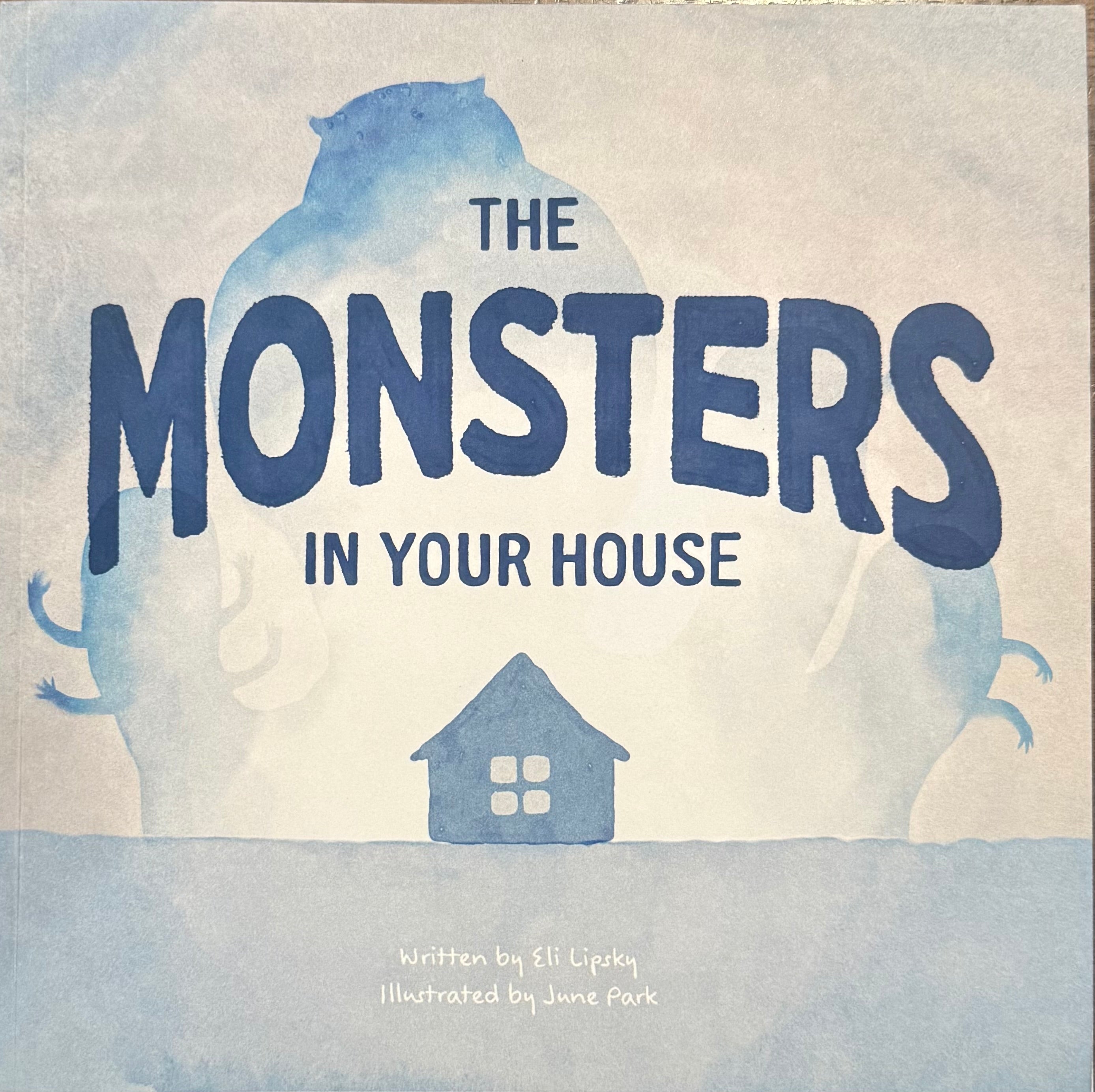 The Monsters in your House