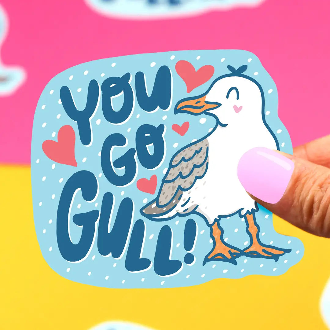 You Go Gull Sticker
