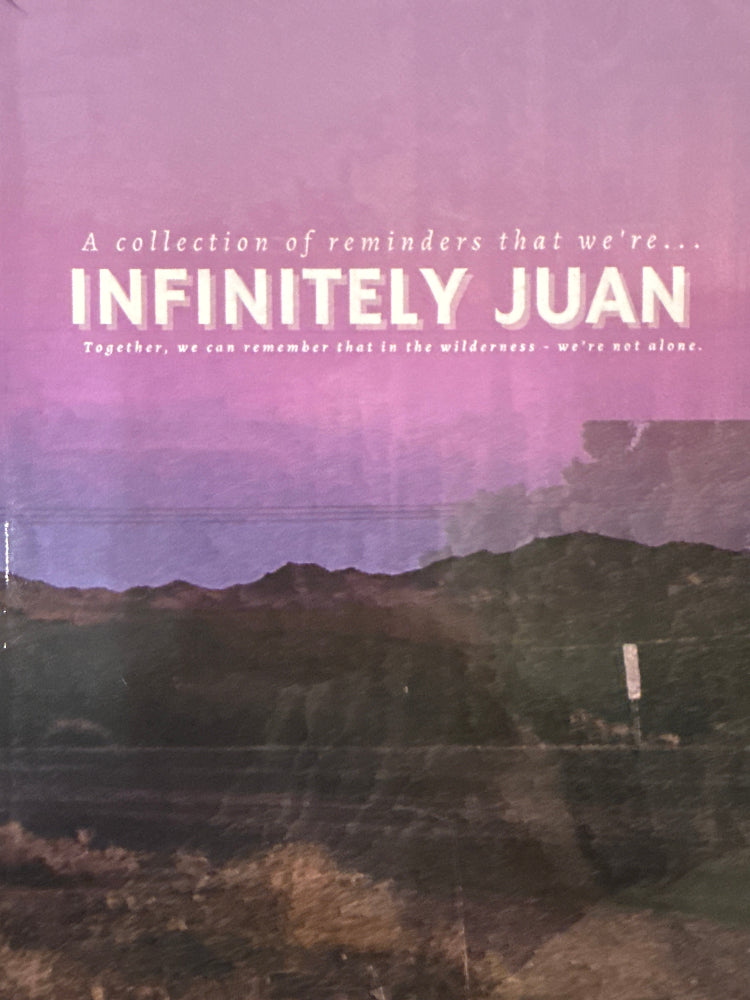 Infinitely Juan: A Collection of 18 Reminders that we're Infinitely Juan