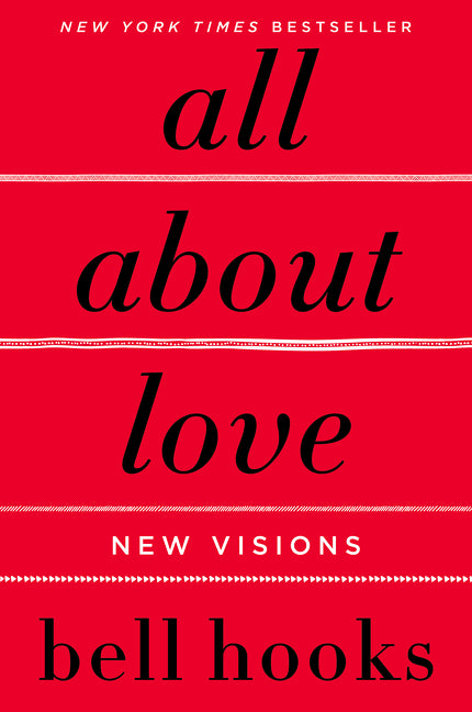 All about Love: New Visions (Love Song to the Nation #1) – A Novel