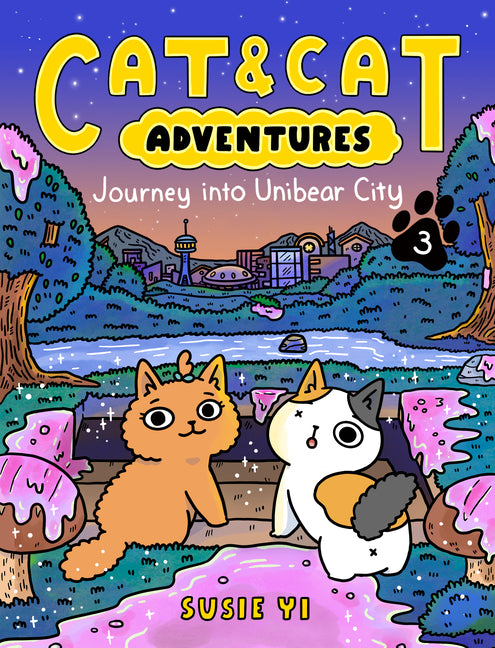 Cat & Cat Adventures: Journey Into Unibear City: A Graphic Novel (Cat & Cat Adventures #3)