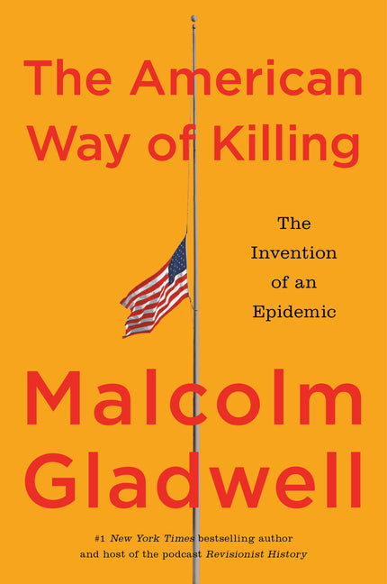 The American Way of Killing: The Invention of an Epidemic - PREORDER