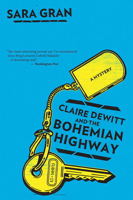 Claire DeWitt and the Bohemian Highway (Claire DeWitt Novels #2)