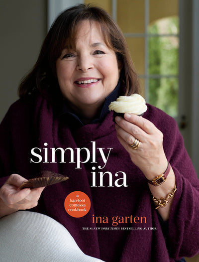 Simply Ina: A Barefoot Contessa Cookbook - PREORDER