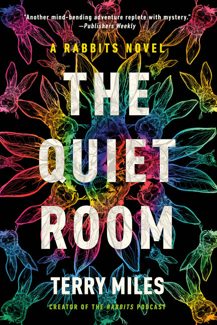 The Quiet Room: A Rabbits Novel (Rabbits)