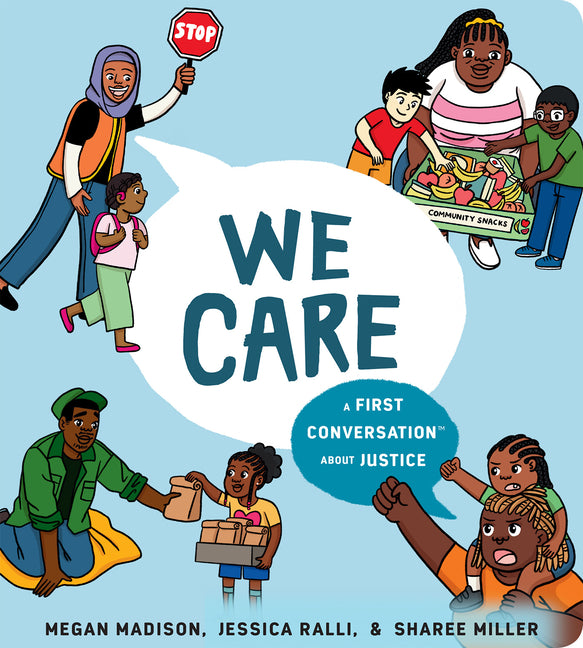 We Care: A First Conversation about Justice (First Conversations)
