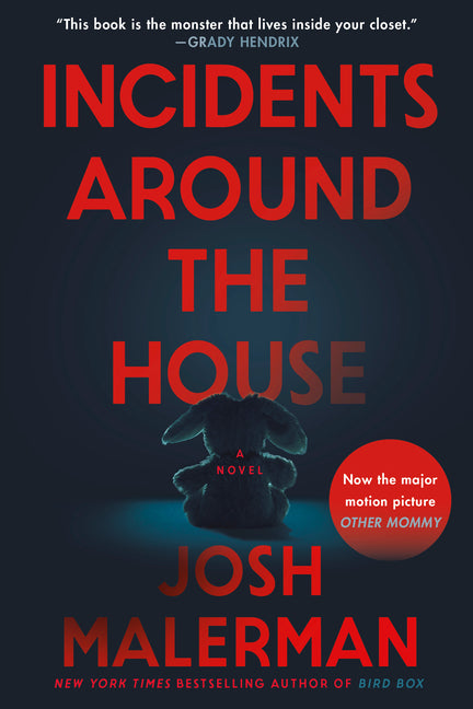 Incidents Around the House: A Novel: The Inspiration for the Movie Other Mommy