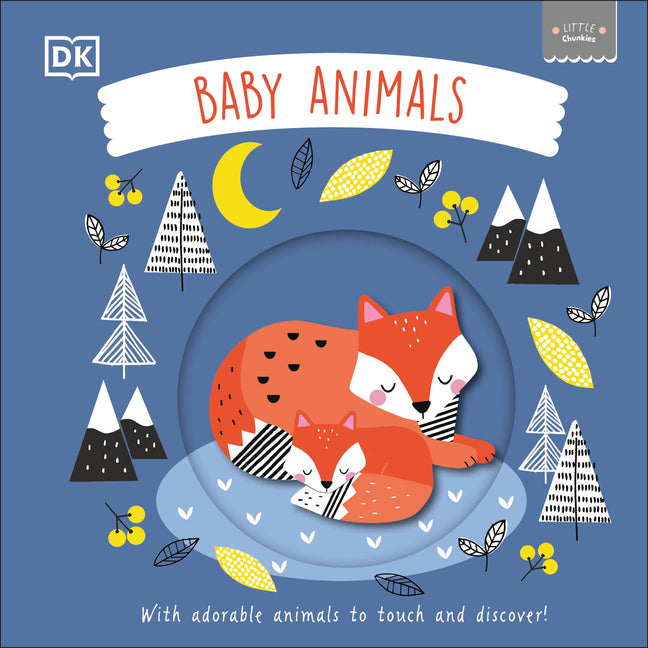 Little Chunkies: Baby Animals: With Adorable Animals to Touch and Discover! (Little Chunkies)