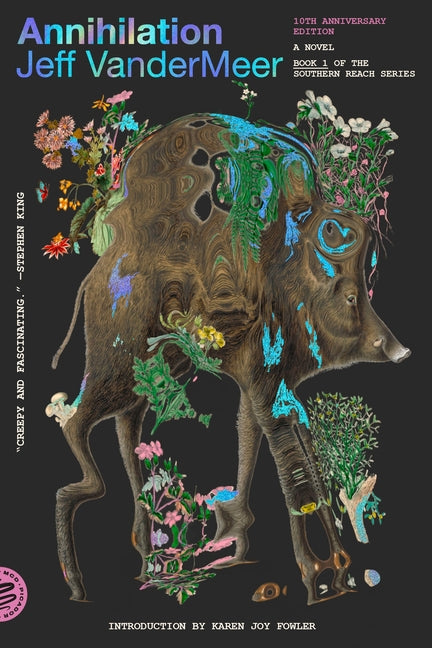 Annihilation (10th Anniversary Edition) (Southern Reach #1) – A