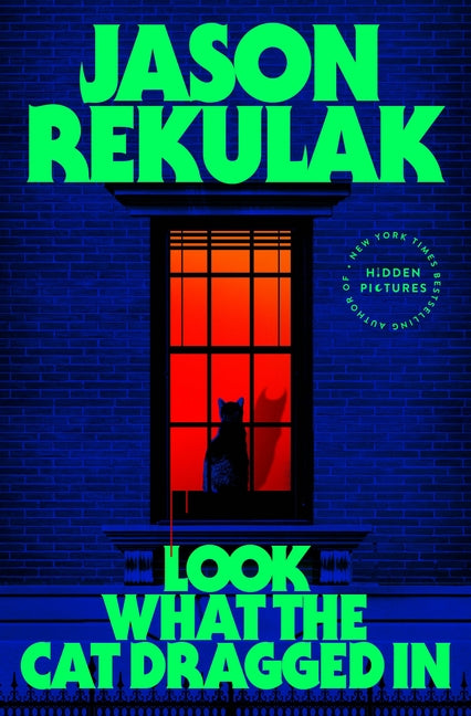 Look What the Cat Dragged in - PREORDER
