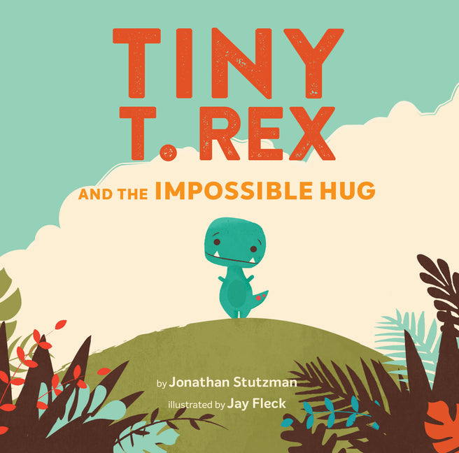 Tiny T. Rex Impossible Hug