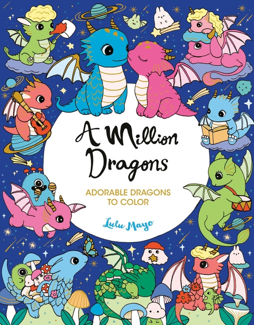 A Million Dragons (Million Creatures to Color)
