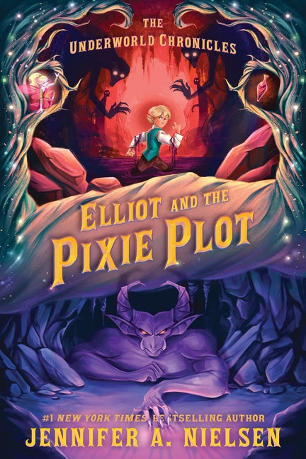 Elliot and the Pixie Plot: The Underworld Chronicles (Underworld Chronicles #2)