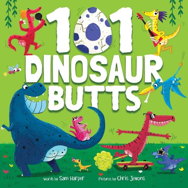 101 Dinosaur Butts (101 Butts)