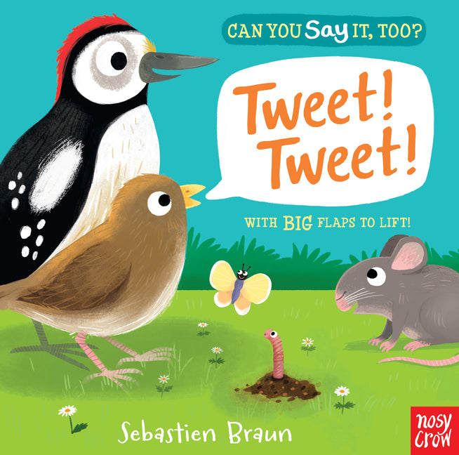 Can You Say It, Too? Tweet! Tweet! (Can You Say It, Too?)