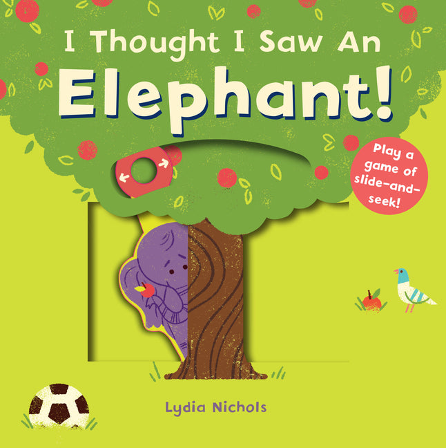 I Thought I Saw an Elephant! (I Thought I Saw)