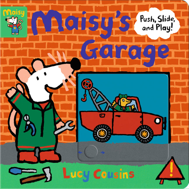 Maisy's Garage: Push, Slide, and Play! (Maisy)