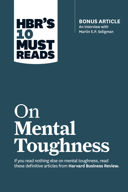 Hbr's 10 Must Reads on Mental Toughness