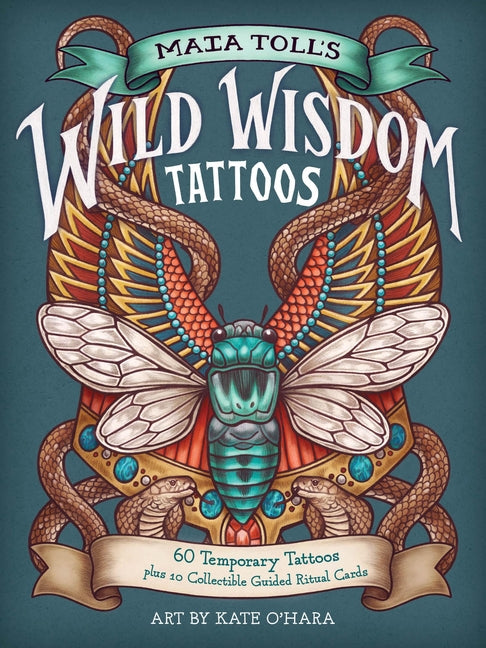Maia Toll's Wild Wisdom Tattoos: 60 Temporary Tattoos Plus 10 Collectible Guided-Ritual Cards (Wild Wisdom)