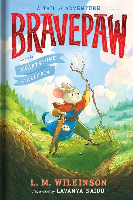 Bravepaw and the Heartstone of Alluria (Bravepaw #1)