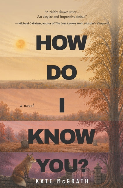 How Do I Know You?