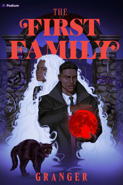 The First Family: A Dark Academia Fantasy