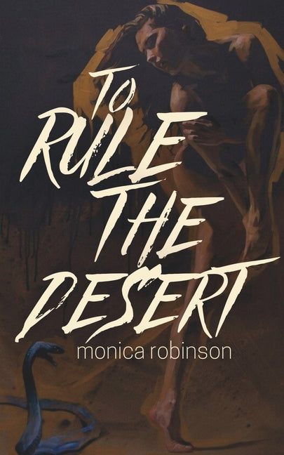 To Rule the Desert