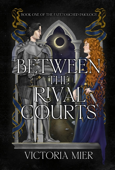 Between the Rival Courts - SIGNED
