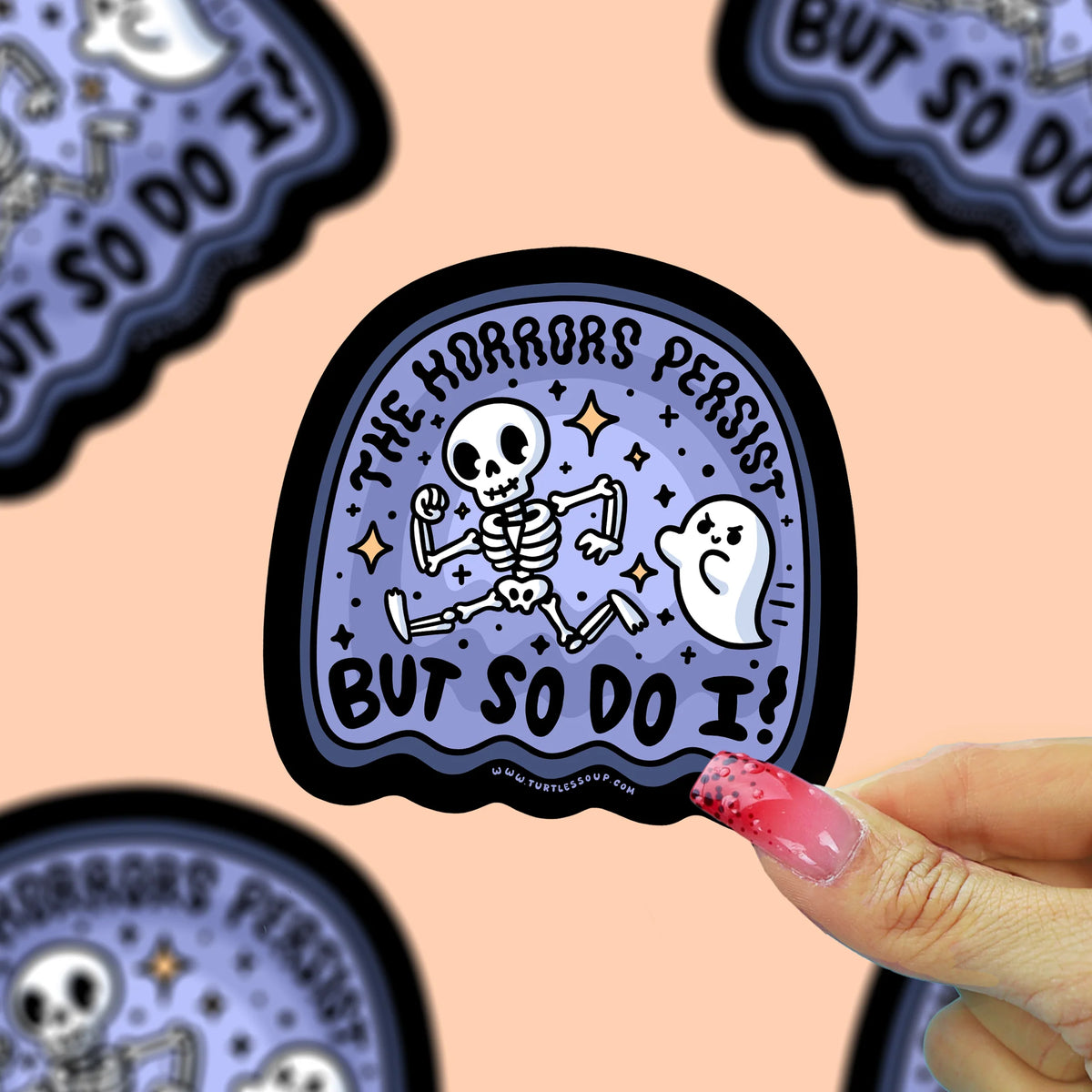 The Horrors Persist But So Do I Vinyl Sticker